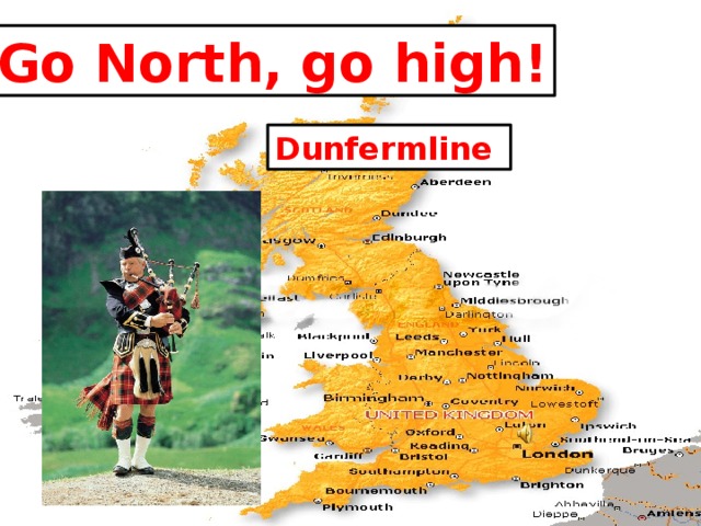 Go North, go high! Dunfermline 