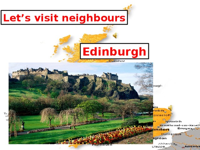 Let’s visit neighbours Edinburgh 