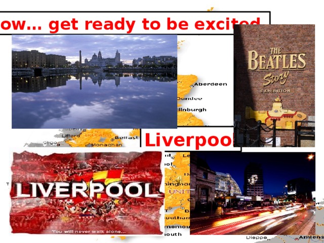 Now… get ready to be excited Liverpool 
