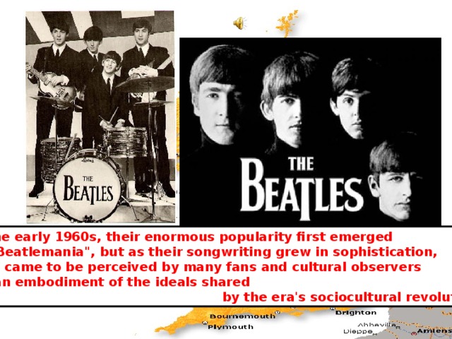 In the early 1960s, their enormous popularity first emerged as 