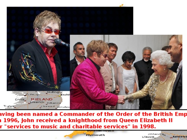 Having been named a Commander of the Order of the British Empire  in 1996, John received a knighthood from Queen Elizabeth II for 