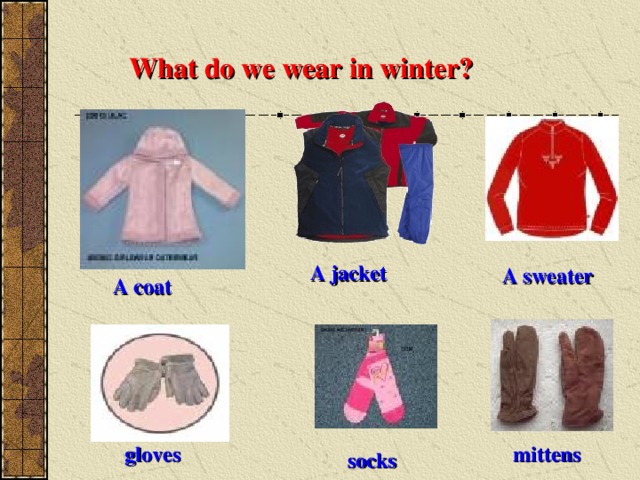 People wear перевод. A Wear одежда. What do you Wear in Winter. Wear Winter Cloths. In Winter we Wear.