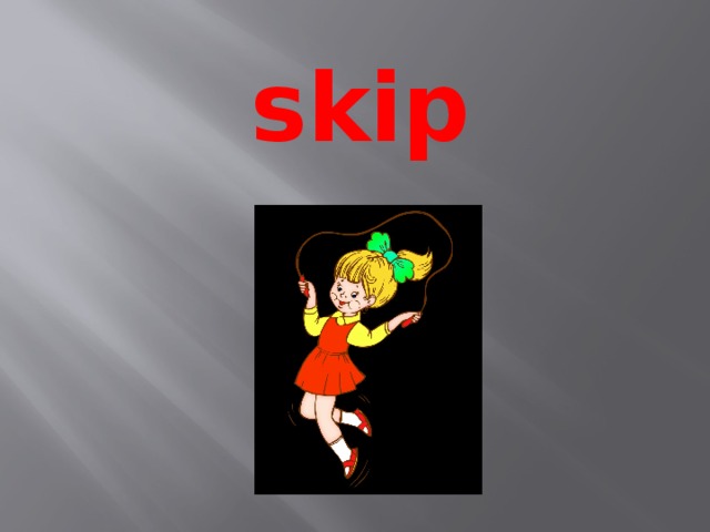 skip 