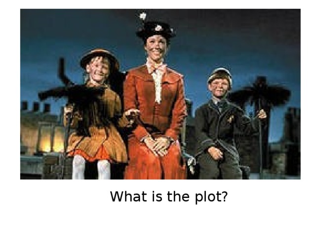  What is the plot? 