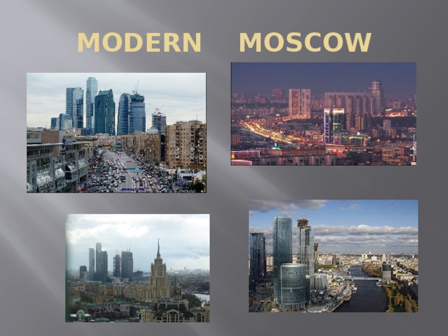 MODERN MOSCOW 