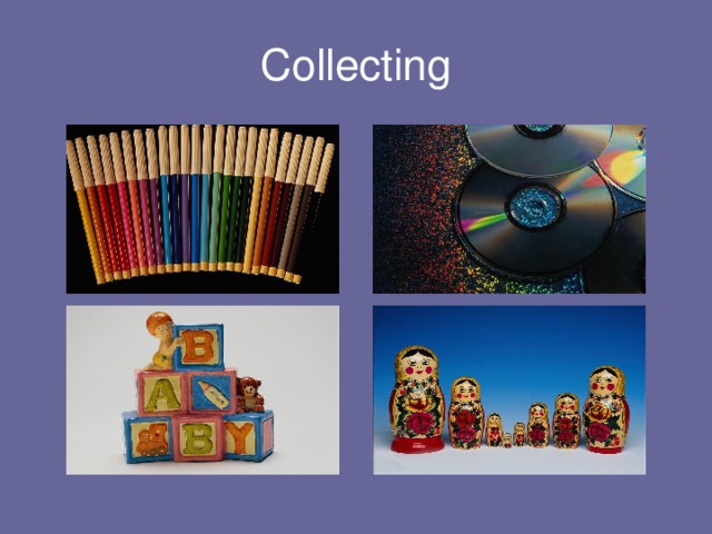 Collecting 