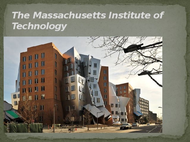 The Massachusetts Institute of Technology 