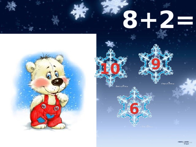 8+2= 9 10 6 