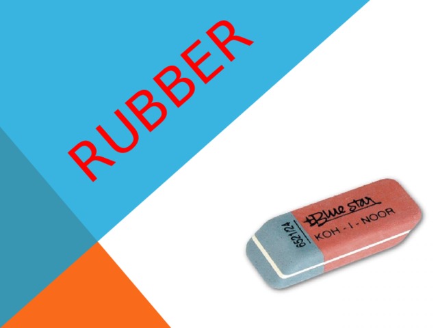 rubber 