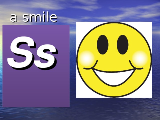 a smile Ss 