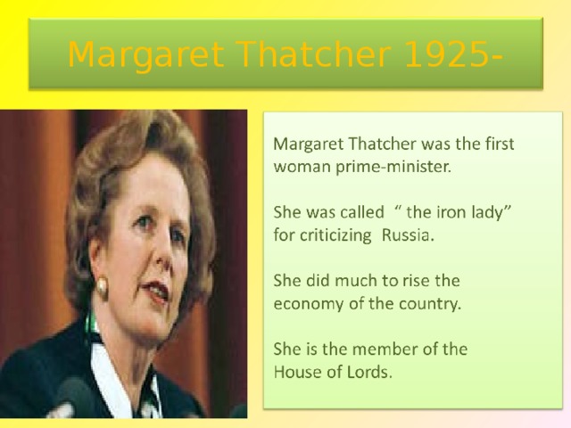 Margaret Thatcher 1925- 