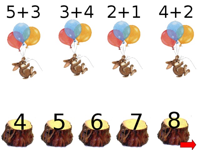 5+3 3+4 2+1 4+2 8 5 6 7 4 