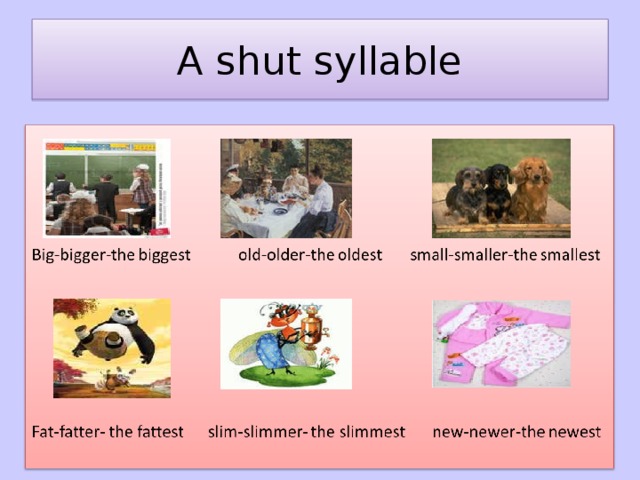A shut syllable 