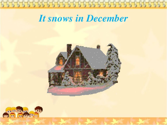  It snows in December 