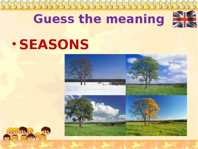 Guess the meaning SEASONS 