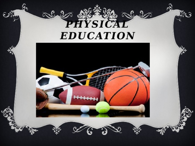 Physical Education 