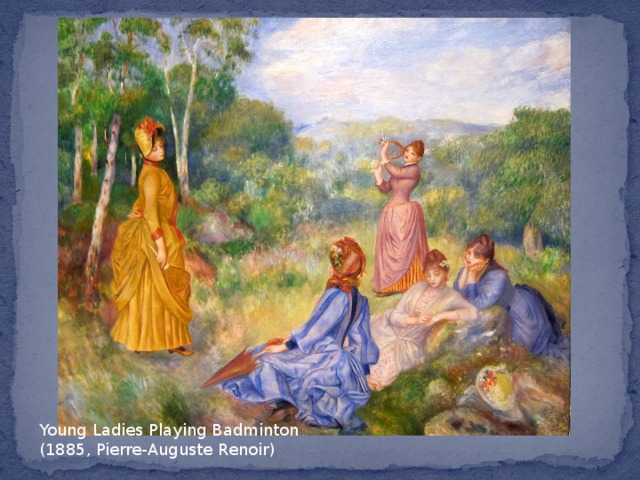 Young Ladies Playing Badminton (1885, Pierre-Auguste Renoir)  