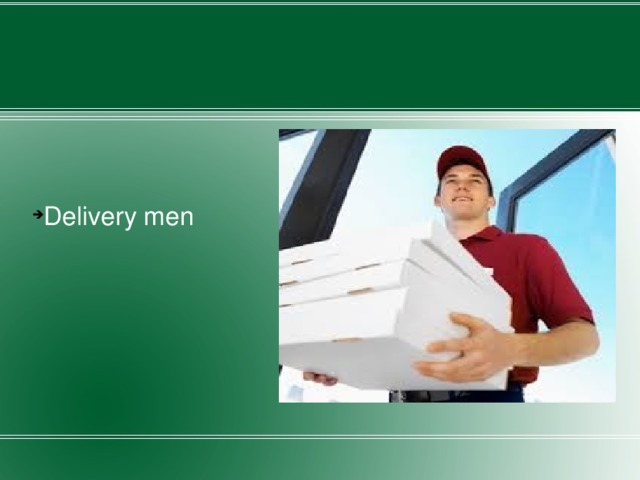 Delivery men 