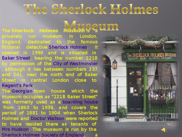 Sherlock holmes Museum. Baker Street 221b London на карте. The Sherlock holmes Museum текст. Sherlock holmes Museum проект по английскому языку.