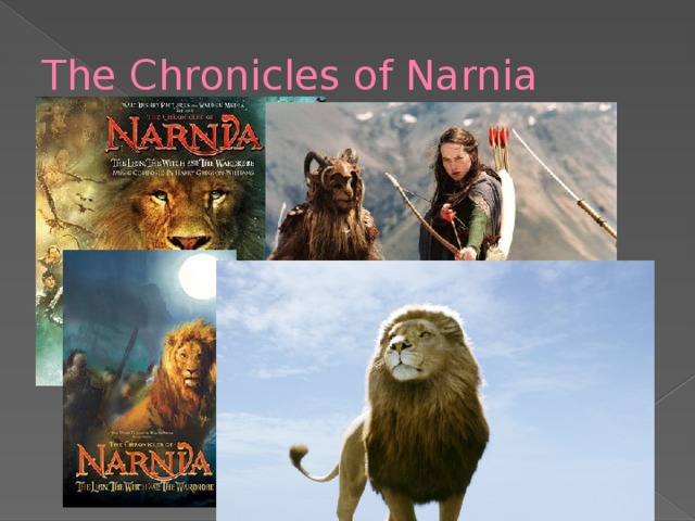 The Chronicles of Narnia 