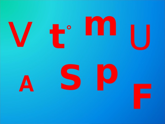 m v t ° U p S А F 