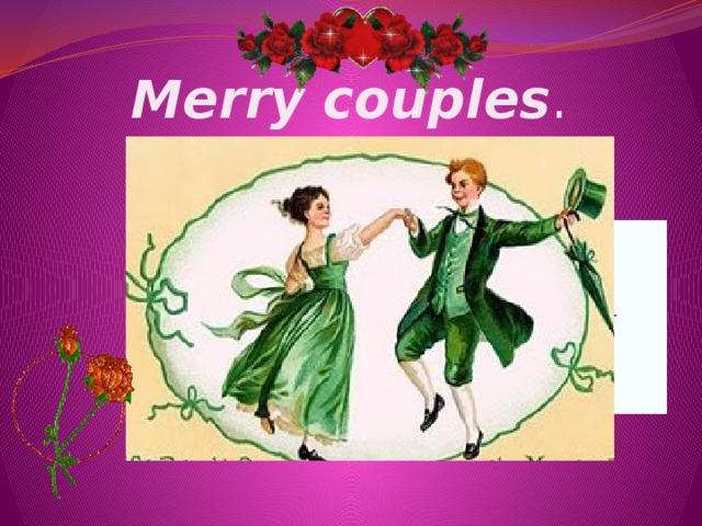 Merry  couples .   