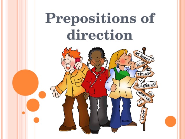 Prepositions of direction 