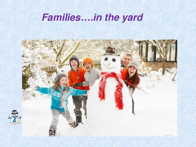 Families….in the yard 