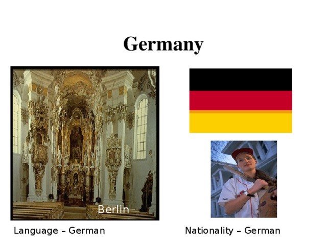 Germany Berlin Language – German Nationality – German 