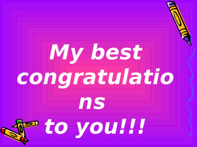 My best congratulations to you!!! 