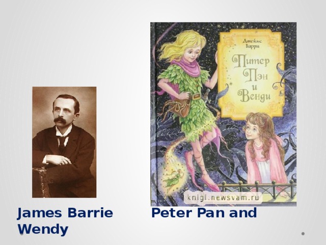 James Barrie Peter Pan and Wendy 