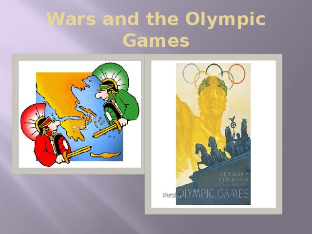 Wars and the Olympic Games 