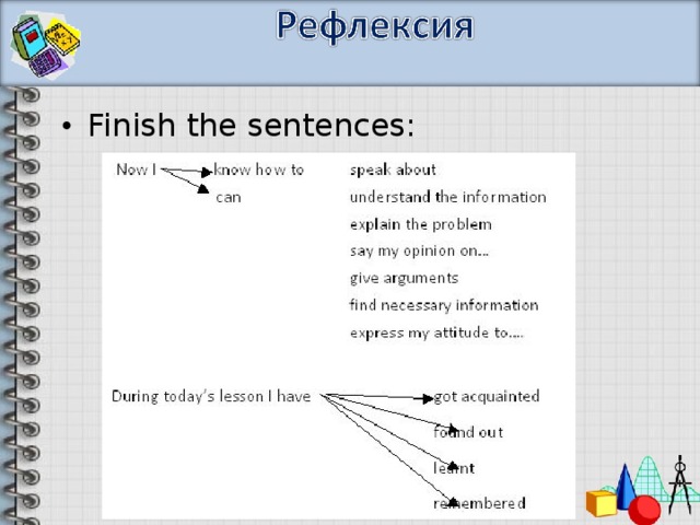 Finish the sentences:   