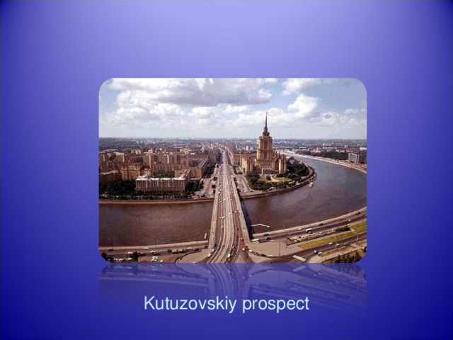 Kutuzovskiy prospect 