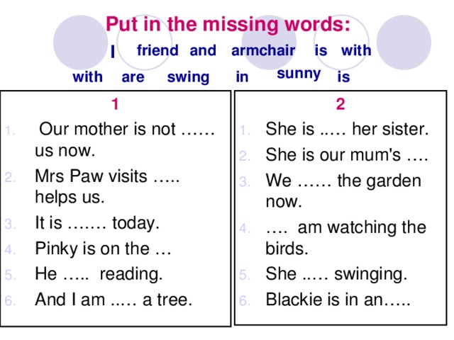 Put the. Put in the missing Words. Put the missing Words in the text. Put questions to the missing Words. Kids put the Words.