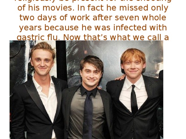 Daniel Radcliffe was born on July 23, 1989 in London. His date of birth makes him a cusp between a Cancer and Leo.  