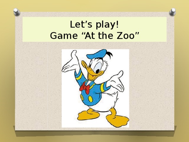 Let’s play!  Game “At the Zoo” 