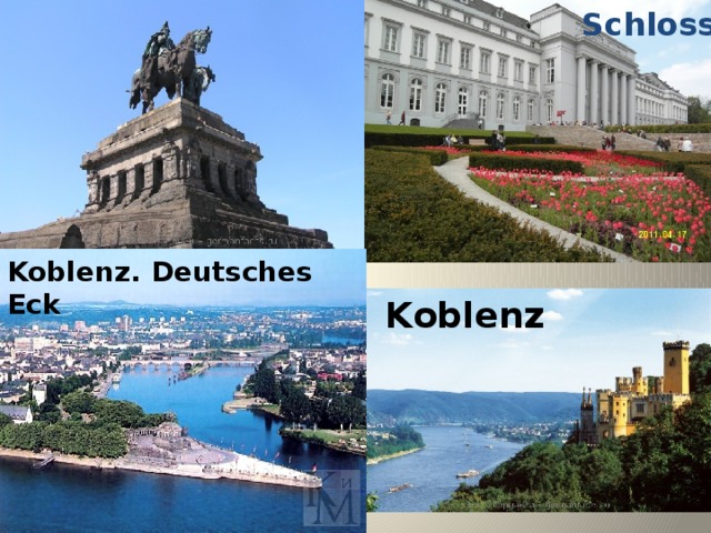   Schloss Koblenz. Deutsches Eck Koblenz 