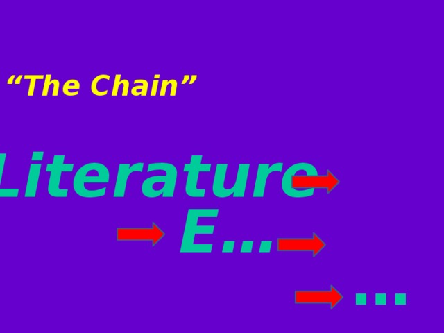 “ The Chain”   Literature E… … 