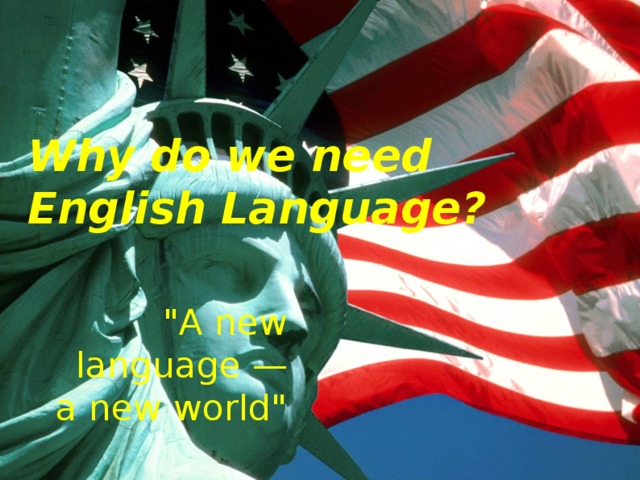 Why do we need English Language?  
