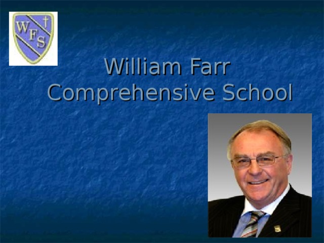 William Farr  Comprehensive School 