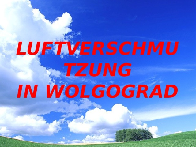 luftverschmutzung In wolgograd 