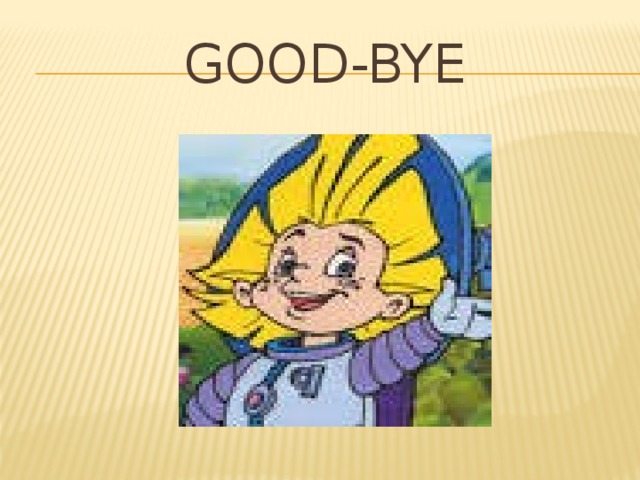 Good-bye 