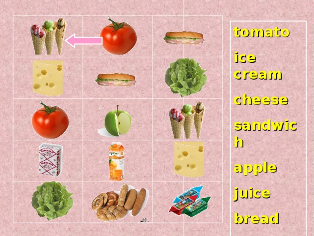 tomato ice cream cheese sandwich apple juice bread sweets 