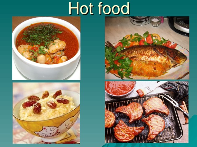 Hot food 