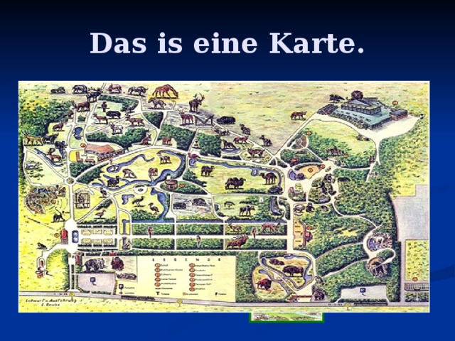 Das is eine Karte. 