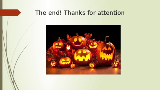 The end! Thanks for attention 