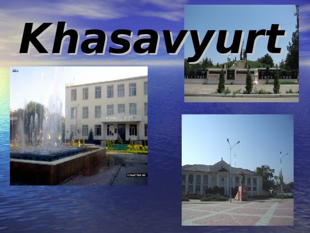 Khasavyurt 