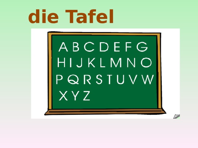 die Tafel 