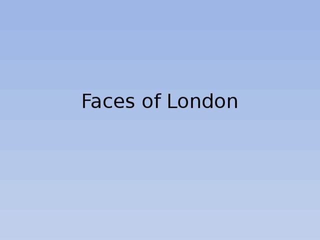 Faces of London 